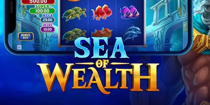 Menjelajahi Kekayaan Lautan di Slot Sea of Wealth dari Evoplay